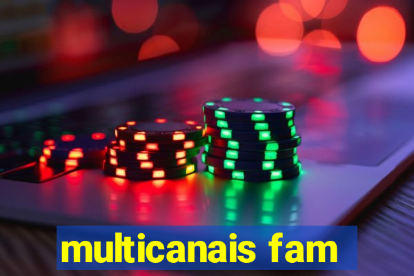 multicanais fam